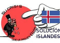 Islandia: Sale de la crisis sin la receta neoliberal