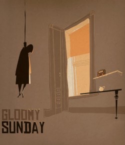“Gloomy Sunday”: una canción, una niña y la posibilidad del suicidio masivo