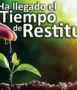 ¡Es Tiempo de Restitución!